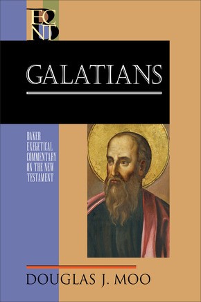 Douglas J. Moo: Galatians (Hardcover, 2013, Baker Academic)