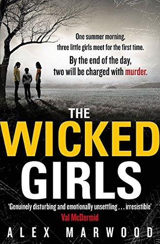 Alex Marwood: The Wicked Girls (2012)