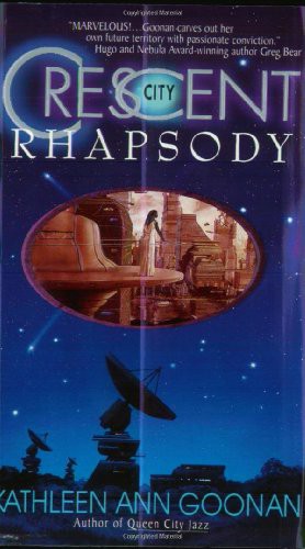 Kathleen Ann Goonan: Crescent City Rhapsody (Paperback, 2001, Eos)