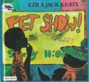 Ezra Jack Keats: Pet Show! (Hardcover, 1999, Econo-Clad Books)