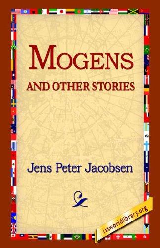 Jens Peter Jacobsen: Mogens And Other Stories (Hardcover, 1st World Library)