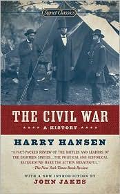 John Jakes, Gary William Gallagher, Harry Hansen: The Civil War (2010)