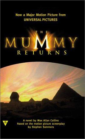 Max Allan Collins: The mummy returns (2001, Berkley Boulevard Books)