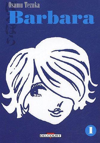Osamu Tezuka: Barbara Tome 1 (French language)