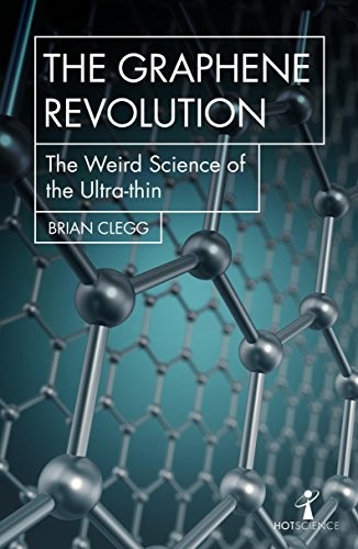 Brian Clegg: The Graphene Revolution (Paperback, Icon Books)
