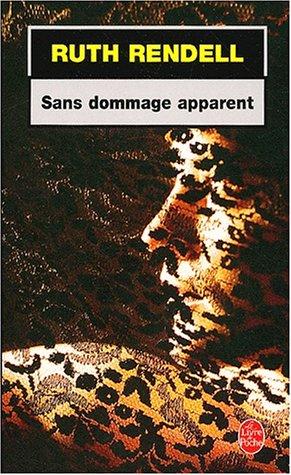 Ruth Rendell, Aline Weill: Sans dommage apparent (Paperback, French language, 2002, Le Livre De Poche)