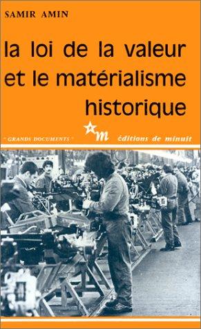 Amin, Samir.: La loi de la valeur et le matérialisme historique (French language, 1977, Éditions de Minuit)