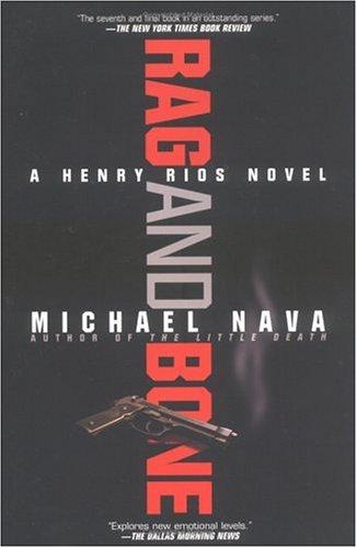 Michael Nava: Rag and Bone (Henry Rios Mysteries) (2002, Berkley Trade)