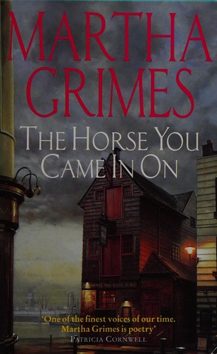 Martha Grimes: The horse you came in on (1993, Headline)