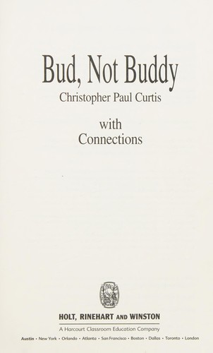 Christopher Paul Curtis: Bud, not Buddy with connections (HRW library) (1999, Holt, Rinehart and Winston)