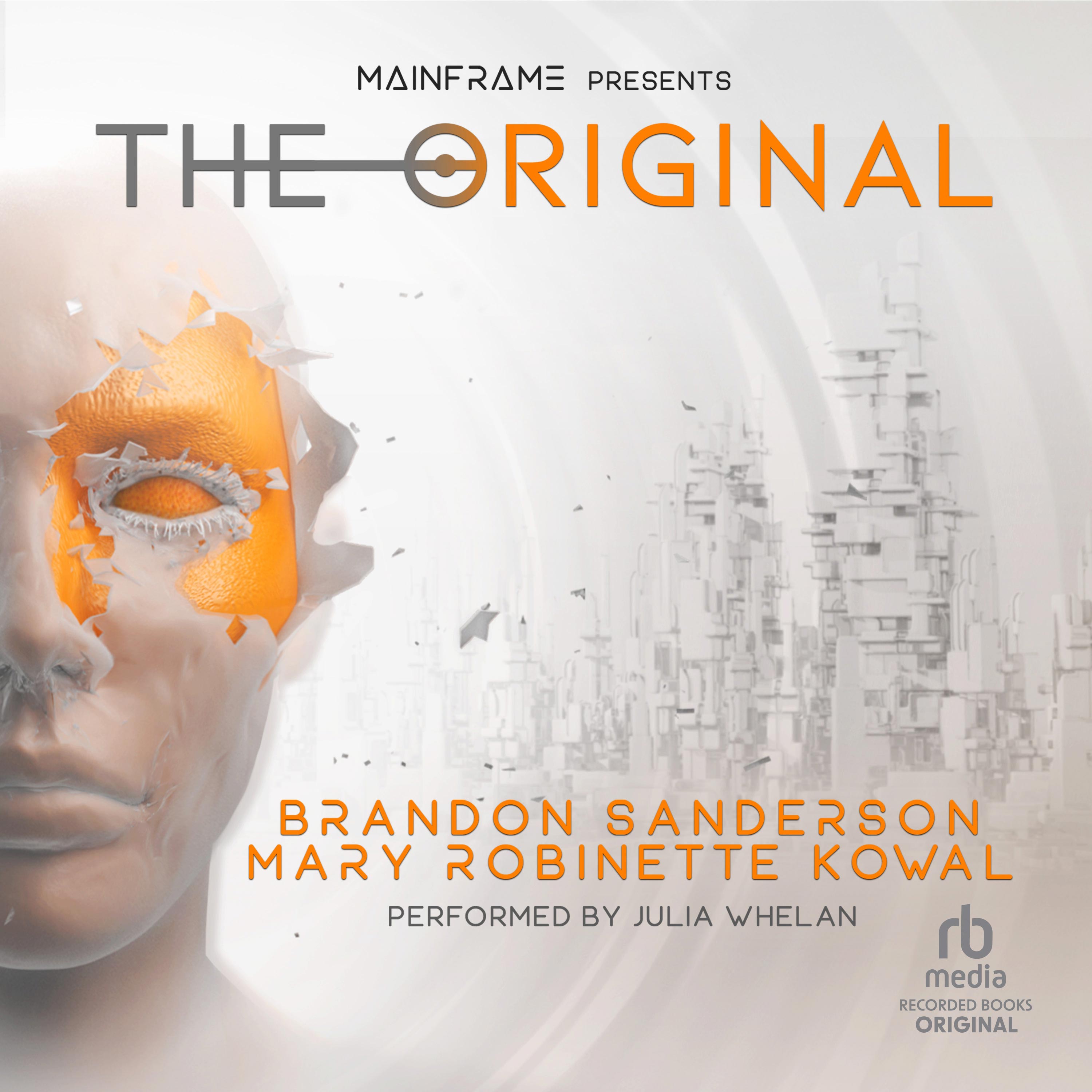 Brandon Sanderson, Mary Robinette Kowal: The Original (AudiobookFormat, 2020, Recorded Books)