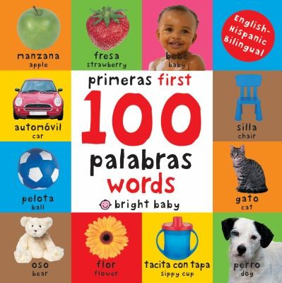 Roger Priddy: Primeras 100 Palabras First 100 Words (2013, Priddy Books)
