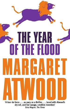 Margaret Atwood: The Year Of The Flood (2010, Little, Brown Book Group Limited)