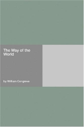 William Congreve: The Way of the World (Paperback, 2006, Hard Press)