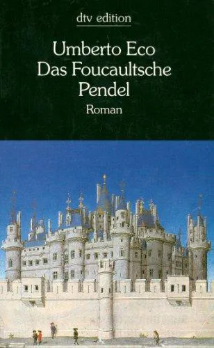Umberto Eco: Foucaultische Pendel (Hardcover, German language, 1998, Deutscher Taschenbuch Verlag GmbH & Co.)