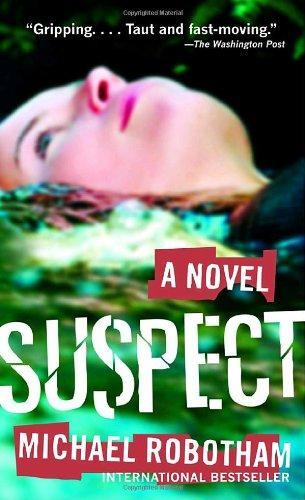 Michael Robotham: Suspect (Joseph O'Loughlin, #1) (2005)