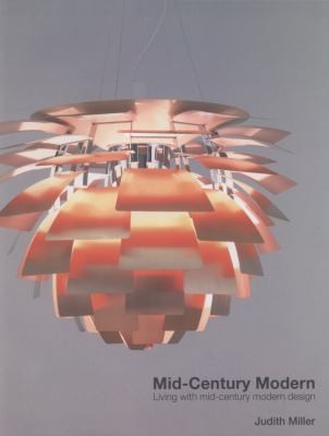 Judith Miller: Midcentury Modern Living With Midcentury Modern Design (2012, Mitchell Beazley)