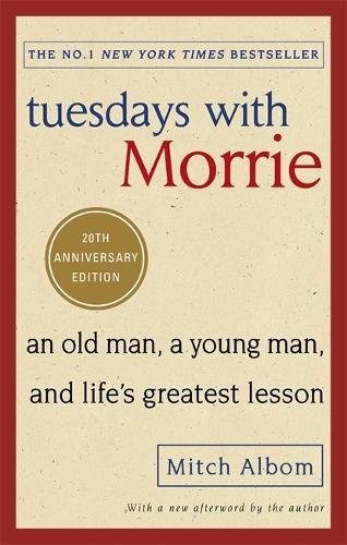 Mitch Albom: Tuesdays With Morrie (2017, Sphere Books)