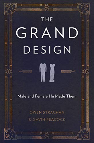 Owen Strachan, Gavin Peacock: The Grand Design (Paperback, 2016, CFU, Christian Focus)
