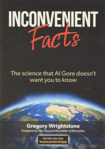 Gregory Wrightstone: Inconvenient Facts (Paperback, 2017, Wrightstone, Gregory, Silver Crown Productions, LLC)