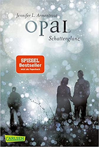 Jennifer L. Armentrout: Opal (German language, 2017, Carlsen)