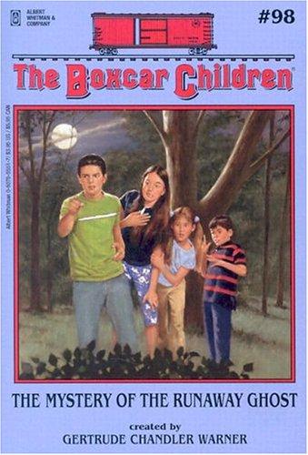 Gertrude Chandler Warner: The Mystery of the Runaway Ghost (Boxcar Children Mysteries) (Paperback, 2004, Albert Whitman & Company)