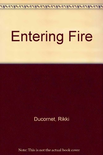 Rikki Ducornet: Entering fire (1987, City Lights Books)