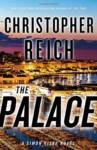 Christopher Reich: The Palace (Hardcover, Mulholland Books)