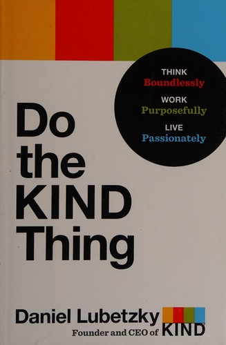 Daniel Lubetzky: Do the kind thing (2015)