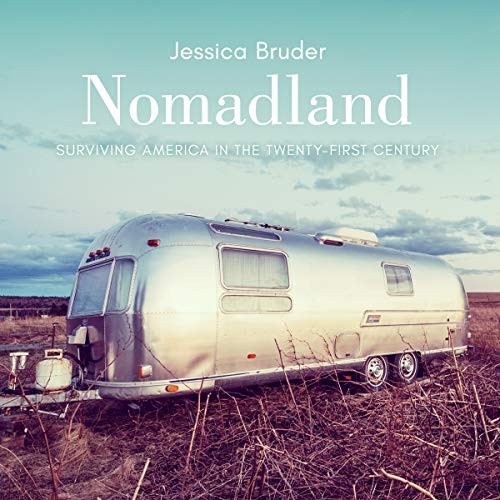 Jessica Bruder: Nomadland (AudiobookFormat, Highbridge Audio and Blackstone Publishing)