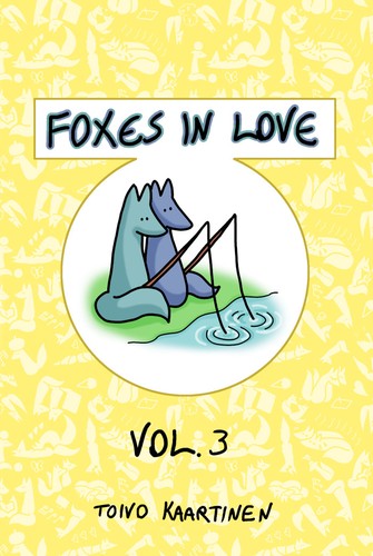Toivo Kaartinen: Foxes in Love (2022, Fenris Publishing)