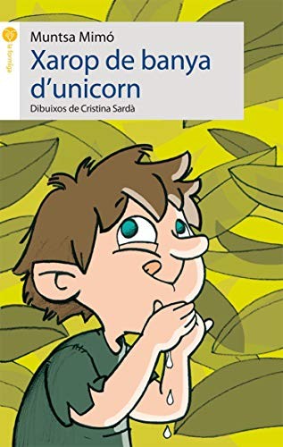 Montserrat Colell Mimó, Cristina Sardà Pérez: Xarop de banya d'unicorn (Paperback, Animallibres, S.L.)