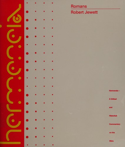Robert Jewett, Eldon Jay Epp, Roy David Kotansky: Romans (Hardcover, 2007, Fortress Press)