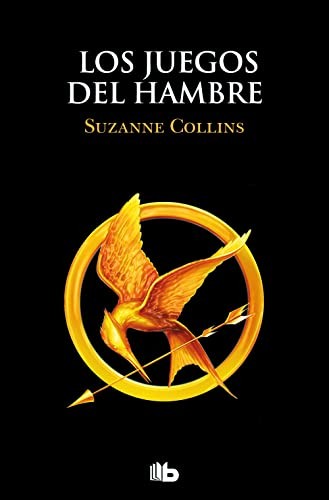 Suzanne Collins: Los Juegos del Hambre 1 - Los Juegos del Hambre (Paperback, Spanish language, 2022, B de Bolsillo)