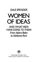 Dale Spender: Women of ideas and what men have done to them (1982, Routledge & Kegan Paul)