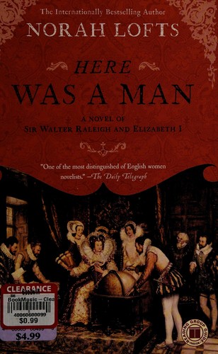 Norah Lofts: Here was a man (2009, Simon & Schuster)