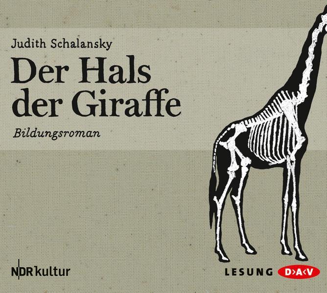 Judith Schalansky: Der Hals der Giraffe (German language, 2011)