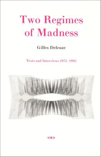 Gilles Deleuze: Two Regimes of Madness (Paperback, Semiotext(e))