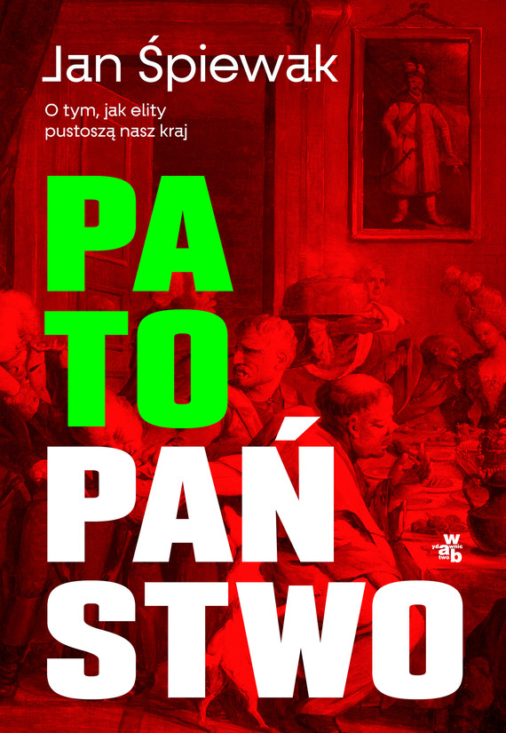 Jan Śpiewak: Patopaństwo (pola language, 2025, WAB)