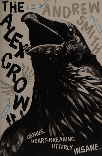 Andrew Smith: The Alex crow (2015)