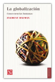 Zygmunt Bauman, Zadunaisky, Daniel: LA Globalizacion (Paperback, Spanish language, 2010, Fondo de Cultura Económica, Fondo de Cultura Económica de Argentina)