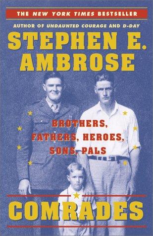 Stephen E. Ambrose: Comrades  (Paperback, 2000, Simon & Schuster)