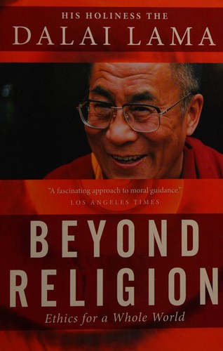 Bstan-ʼdzin-rgya-mtsho Dalai Lama XIV: Beyond religion (2012, Signal)