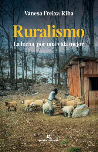 Vanesa Freixa Riba, Carlos Mayor: Ruralismo (Paperback, Castillian language, Errata Naturae Editores)