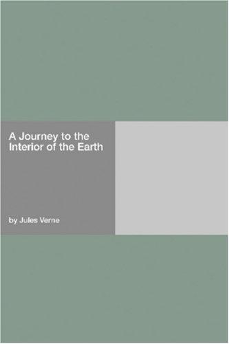 Jules Verne: A Journey to the Interior of the Earth (Paperback, 2006, Hard Press)