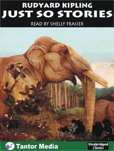 Rudyard Kipling: Just So Stories (AudiobookFormat, 2005, Tantor Media)