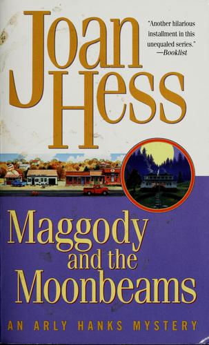 Joan Hess: Maggody and the moonbeams (2004, Pocket Books)
