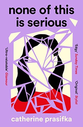 Catherine Prasifka: None of This Is Serious (2023, Canongate Books)
