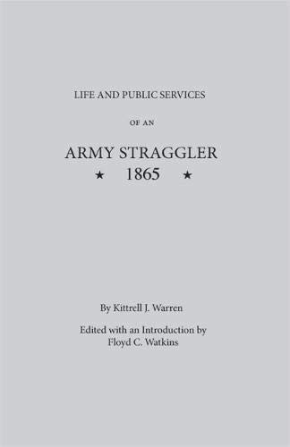 Kittrell J. Warren: Life and Public Services of An Army Straggler, 1865 (Paperback, 2010, University of Georgia Press)