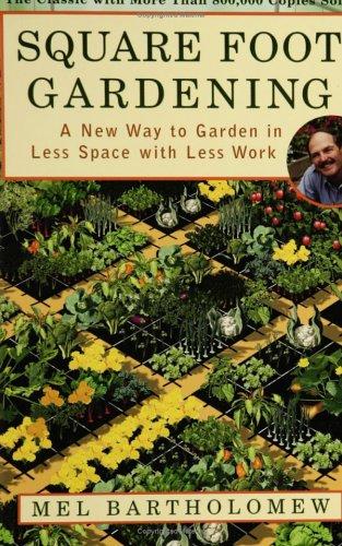 Mel Bartholomew: Square Foot Gardening (Paperback, 2005, Rodale)